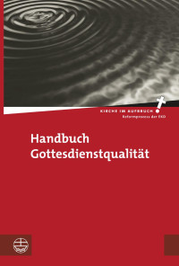 Christian Binder, Folkert Fendler, Hillmar Gattwinkel — Handbuch Gottesdienstqualität