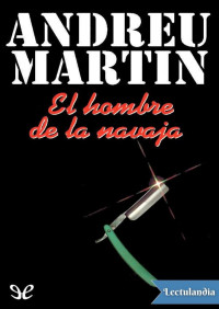 Andreu Martín — El hombre de la navaja