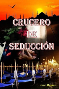 José Ramos — Crucero de seducción