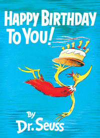 Dr._Seuss — Happy Birthday to You!