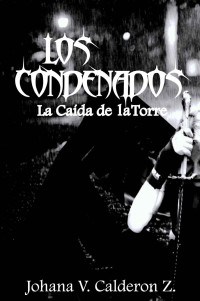 Johana Calderón — Los condenados
