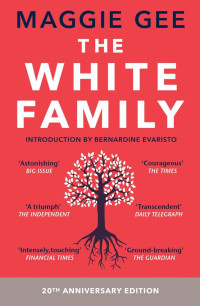 Maggie Gee — The White Family