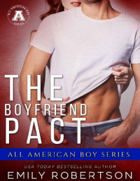 Emily Robertson — The Boyfriend Pact: The All American Boy Series