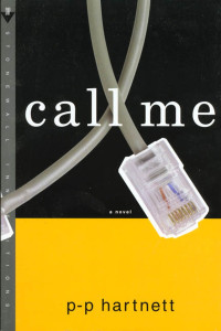 P P Hartnett — Call Me: A Novel