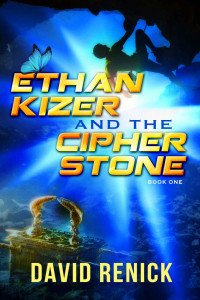 David Renick — Ethan Kizer and the Cipher Stone