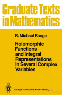 R. Michael Range — Holomorphic Functions and Integral Representations in Several Complex Variables