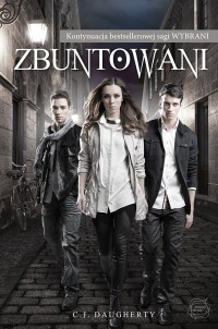 C.J. Daugherty — Zbuntowani