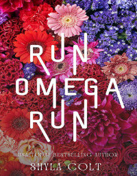 Shyla Colt — Run Omega Run (Lunar Omegaverse Book 5)