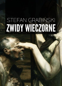 Stefan Grabiński — Zwidy wieczorne