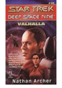 Nathan Archer — Valhalla - Star Trek Deep Space Nine, Book 10