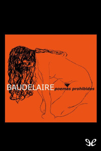 Charles Baudelaire — Poemas prohibidos