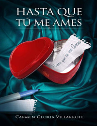 Carmen Gloria Villarroel — Hasta Que Tú Me Ames