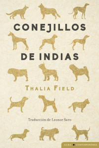 Thalia Field — Conejillos De Indias