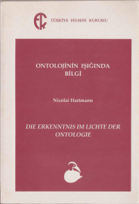 Nicolai Hartmann — Ontolojinin Işığında Bilgi