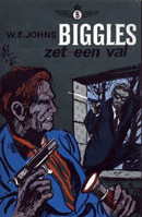 Johns, W.E. — Biggles 63 - Biggles zet een val