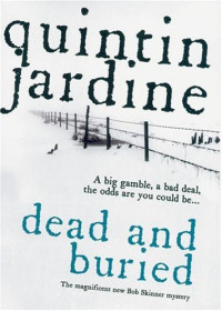 Quintin Jardine — Dead and Buried