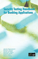 Arvind Doraiswamy, Sangita Pakala, Nilesh Kapoor — Security Testing Handbook for Banking Applications