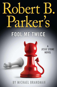 Robert B. Parker — Robert B. Parker's Fool Me Twice