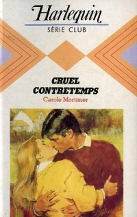 Carole Mortimer — Cruel contretemps