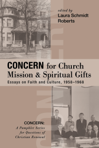 Laura Schmidt Roberts; — Concern for Church Mission and Spiritual Gifts