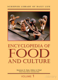 Encyclopedia of Food and Culture Volume 1-3 — Encyclopedia of Food and Culture Volume 1-3