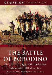 Mikaberidze, Alexander — The Battle of Borodino · Napoleon Against Kutuzov