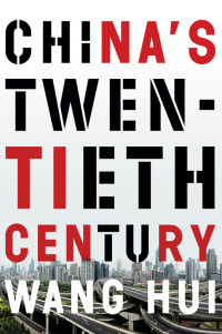 Wang Hui, Saul Thomas — China's Twentieth Century