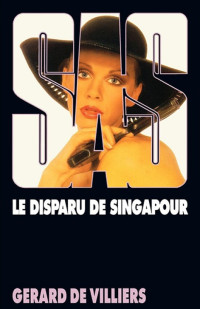 de Villiers, Gérard — SAS 042 Le disparu de Singapour