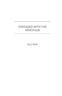Isla Pink — Stranded With The Minotaur