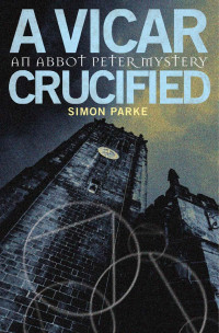 Simon Parke — A Vicar, Crucified