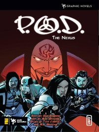 Mat Broome; — P.O.D.: The Nexus