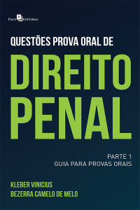 Kleber Vinicius Bezerra Camelo De Melo; — Questes prova oral de direito penal