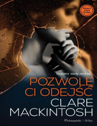 Mackintosh Clare — Pozwolę ci odejść