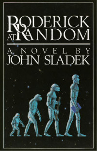 John Sladek — Roderick at Random (1990)