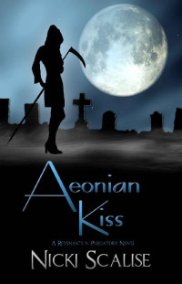 Nicki Scalise — Aeonian Kiss (Revenants in Purgatory 2)