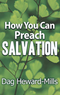 Dag Heward-Mills — How You Can Preach Salvation