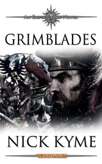 Kyme, Nick — [Warhammer 40,000 01] • [Empire Army 04] • Grimblades