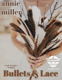 Annie Miller — Bullets & Lace: Gennifer & Steve's Wedding - ECP Alpha #8
