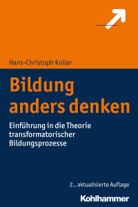 Hans-Christoph Koller — Bildung anders denken