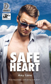 Amy Lane — Safe Heart (Dreamspun Desires Book 102)