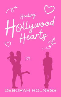 Deborah Holness — Healing Hollywood Hearts