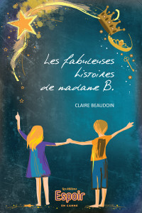 Unknown — Les fabuleuses histoires de madame B.