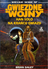 Brian Daley — Brian Daley - Gwiezdne Wojny - Han Solo na Krancu Gwiazd