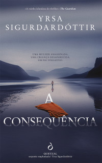 Yrsa Sigurdardóttir — A Consequência