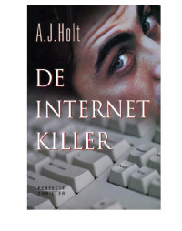 A.J. Holt — Jay Fletcher 01 - De Internet killer