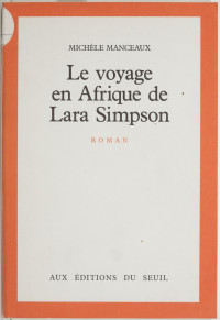 Michèle Manceaux — Le Voyage en Afrique de Lara Simpson