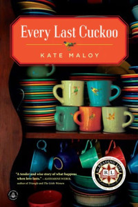 Kate Maloy  — Every Last Cuckoo