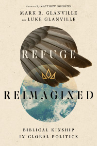 Mark R. Glanville;Luke Glanville; & Luke Glanville & Mark R. Glanville — Refuge Reimagined