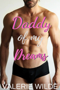 Valerie Wilde — Daddy of my Dreams