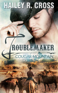 Hailey R. Cross [Cross, Hailey R.] — Cougar Mountain Troublemaker